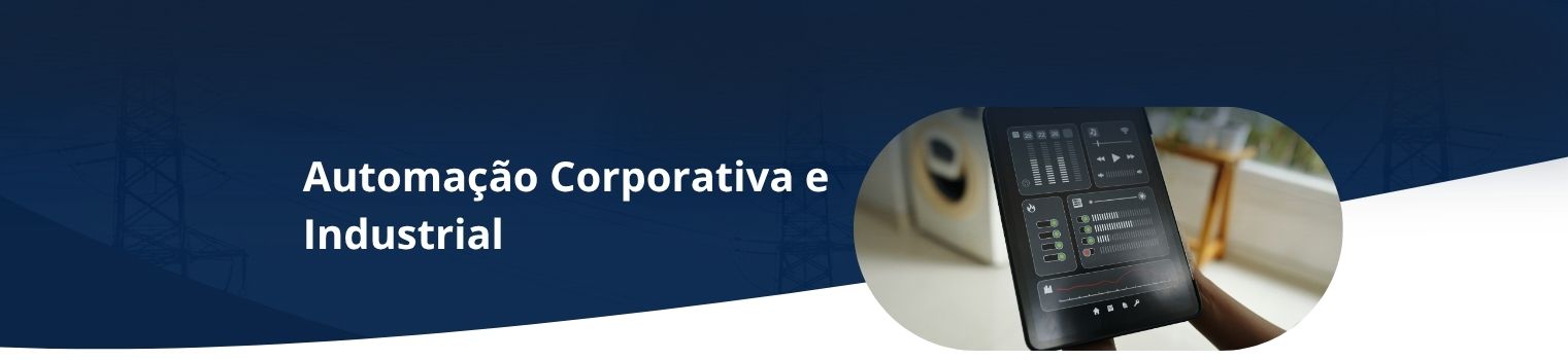 Automação Corporativa e Industrial - Celer Servitium